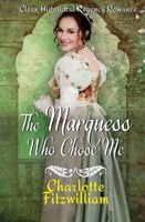 The Marquess Who Chose Me