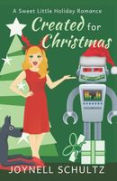 Cover of Created for Christmas by Joynell Schultz