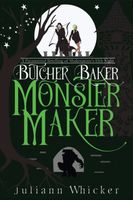 Butcher, Baker, Monster Maker