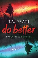 T.A. Pratt's Latest Book