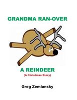 Grandma Ran-Over A Reindeer
