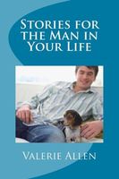 Cover of Stories for the Man in Your Life by Valerie Allen