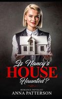 Is Nancy's House Haunted