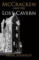 Cover of McCracken and the Lost Cavern by Mark Adderley