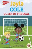 Jayla Cole, Queen of the Goal, Grades K - 2
