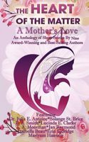 Cover of The HEART of The Matter by Julia E. Antoine