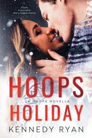 Hoops Holiday: A Novella