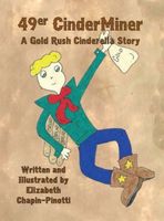 Cover of 49er CinderMiner by Elizabeth Chapin-Pinotti