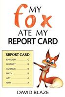 My Fox Ate My Report Card