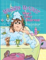 Cover of Maggie McNair Wears Stinky Underwear by Sheila Booth-Alberstadt