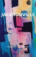 Cover of Jacksonville by Gregory El Harvey