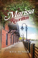 Cover of Marissa Rewritten by Kyle Hunter