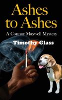 Cover of Ashes to Ashes by Timothy Glass