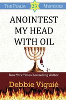 Anointest My Head with Oil