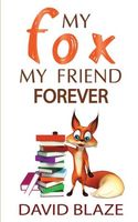My Fox, My Friend Forever