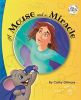A Mouse and a Miracle, the Virtue Story of Humility