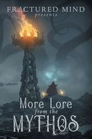 Cover of More Lore From The Mythos by Edward Morris
