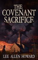 Cover of The Covenant Sacrifice by Lee Allen Howard