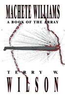 Cover of Machete Williams by Terry Wilson