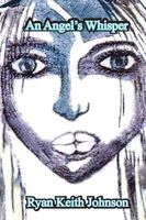 Cover of An Angel's Whisper by Ryan Keith Johnson