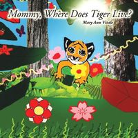 Mommy, Where Does Tiger Live?