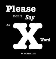 Please Don't Say An X Word
