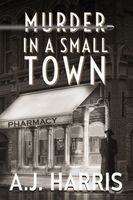 Cover of Murder in a Small Town by A.J. Harris
