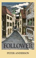 Cover of Follower by Peter Anderson