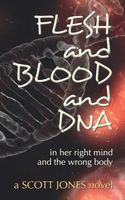 FLESH and BLOOD and DNA
