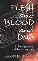 FLESH and BLOOD and DNA