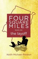 Cover of Four Square Miles the layoff Keith by Michael Preston