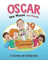 Oscar the Mouse and Friends