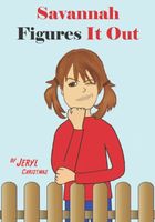 Cover of Savannah Figures It Out by Jeryl Christmas