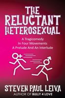 The Reluctant Heterosexual