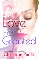 Cover of Love For Granted by Christine Pauls