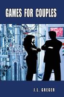 Cover of Games for Couples by J.L. Greger