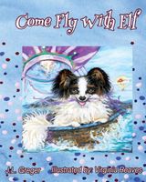 Cover of Come Fly with Elf by J.L. Greger