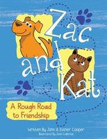 Cover of Zac and Kat, A Rough Road to Friendship by John Cooper