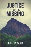 Cover of Justice for the Missing by Phillip Davis