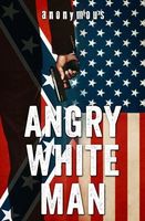 Angry White Man