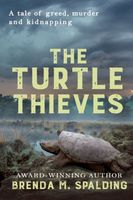 Cover of The Turtle Thieves by Brenda M. Spalding