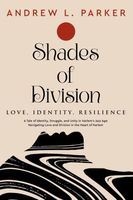 Cover of Shades of Division by Andrew Parker