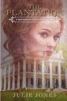 Cover of The Plantation by Julie Jones