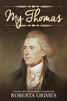 My Thomas: a Novel of Martha Jefferson's Life
