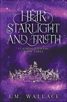 Cover of Heir of Starlight and Truth by J.M. Wallace