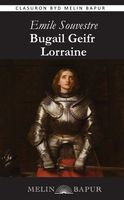Cover of Bugail Geifr Lorraine by Emile Souvestre