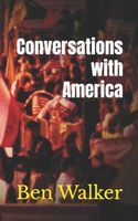 Cover of Conversations with America by Ben Walker