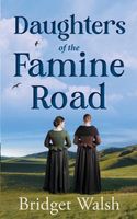 Daughters of the Famine Road