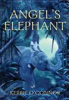 Cover of Angel's Elephant by Kerrie O'Connor