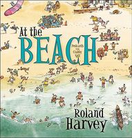 Cover of At the Beach by Roland Harvey